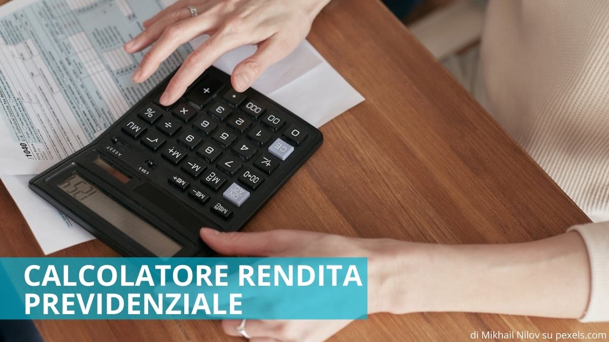 Calcolatore rendita previdenziale